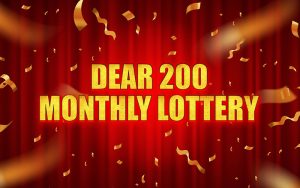 dear 200 monthly lottery